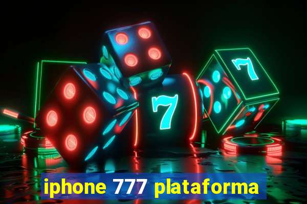 iphone 777 plataforma